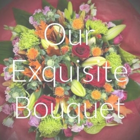 Our Exquisite Bouquet
